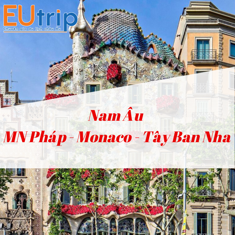 TOUR NAM ÂU - Ý – MONACO - MIỀN NAM NƯỚC PHÁP - TÂY BAN NHA